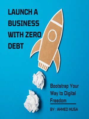 cover image of Launch a Business With Zero Debt